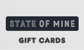 State of Mine Gift Cards